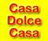 Casa Dolce Casa